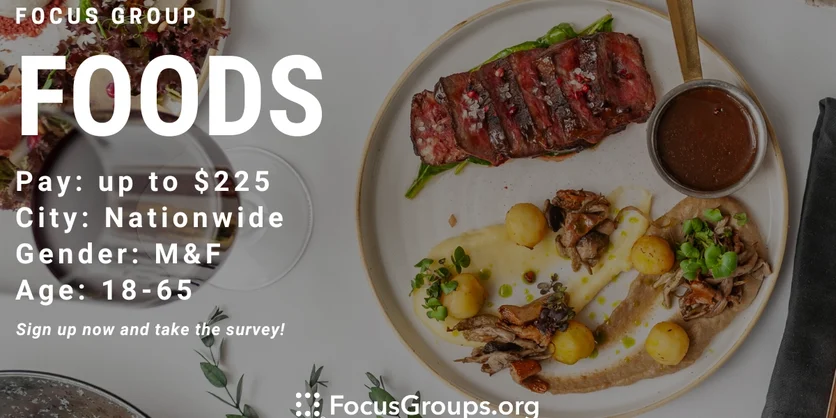 Focus Group on Foods - up to $225 - 11/11/2023