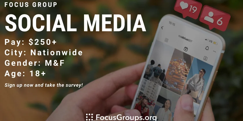 Focus Group on Social Media - $250 - $300 - 04/21/2023