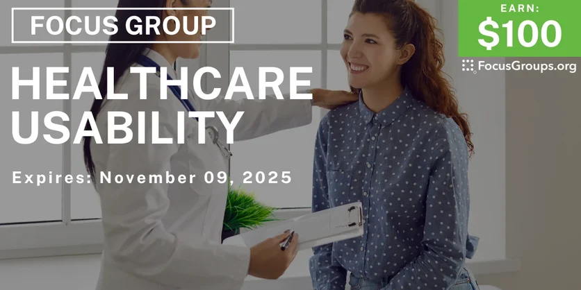 Focus Group in SF on Healthcare Usability - $100 - $100 - 10/17/2025