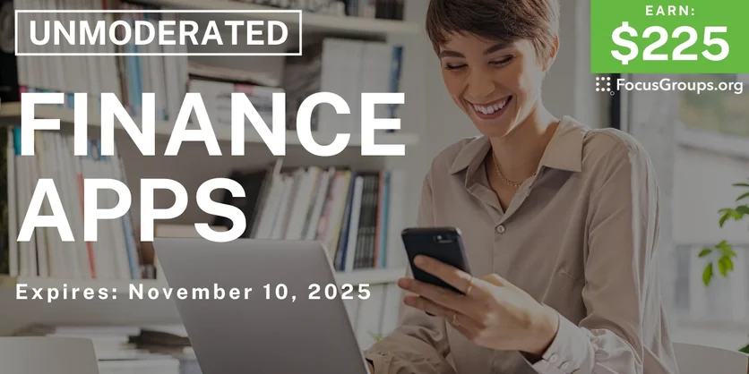 Research Study on Finance Apps - $225 - $225 - 10/29/2025