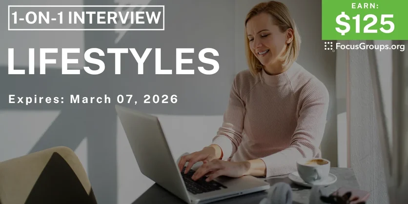 Research Study on Lifestyles - $125 - $125 - 02/23/2026