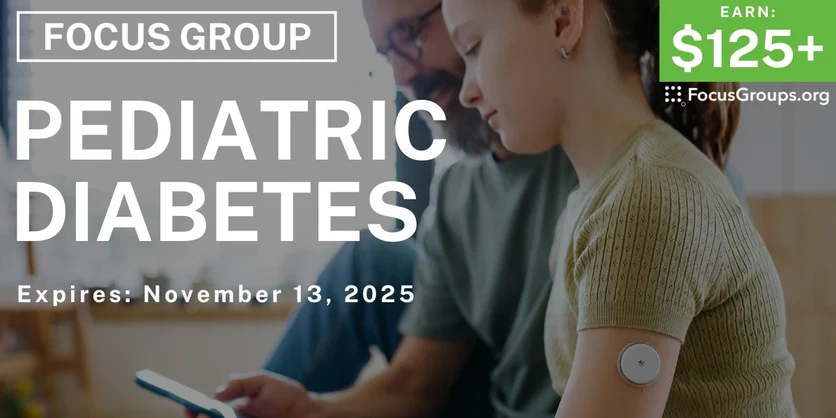 Focus Group for Parents in Atlanta on Pediatric Diabetes - $125+ - $125+ - 10/24/2025