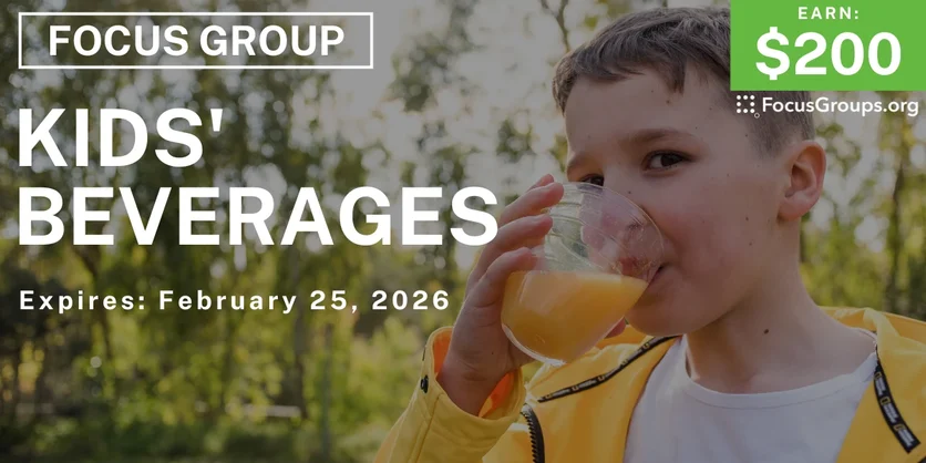Focus Group in Atlanta on Kids' Beverages - $200 - $200 - 02/12/2026