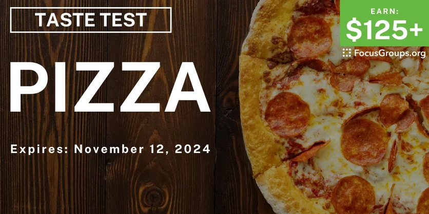 Taste Test in Detroit on Pizza - $125-$150 - 10/31/2024