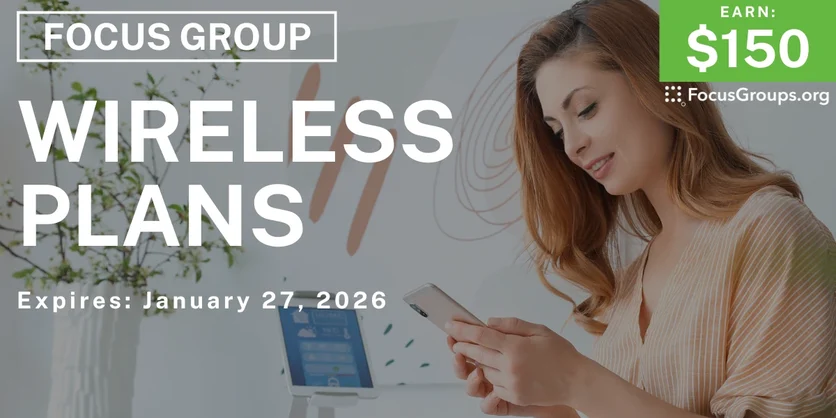 Focus Group in Seattle on Wireless Plans - $175 - $175 - 01/15/2026