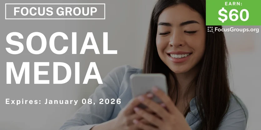 Focus Group in Chicago on Social Media - $60 - $60 - 12/31/2025