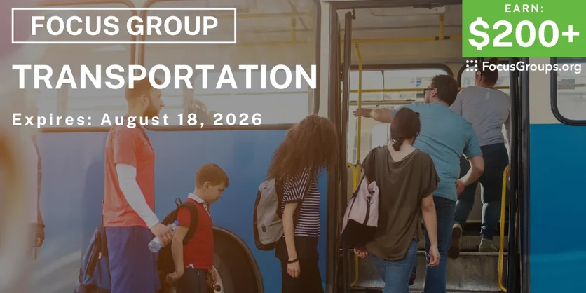Focus Group in NYC on Transportation - $200+ - $200+ - 08/05/2026