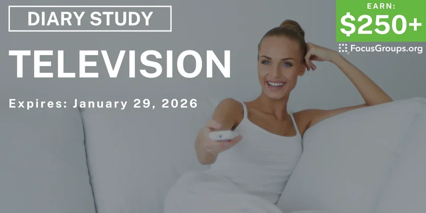Research Study in Houston on Television - $250+ - $250-$500 - 01/28/2026
