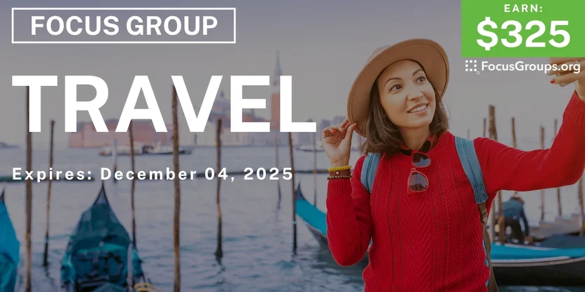 Focus Group in NYC on Travel - $325 - $325 - 11/14/2025