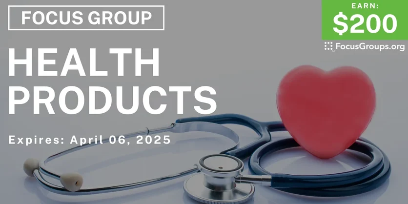 Focus Group in Sunnyvale on Health Products - $200 - 03/11/2025