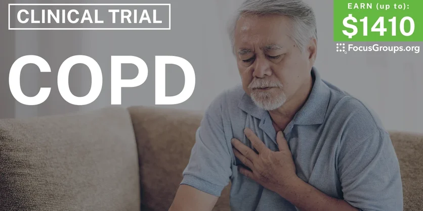 Paid Clinical Trial for COPD - up to $1410 - 04/04/2025