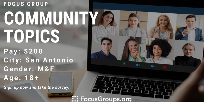 Focus Group on Community Topics in San Antonio - $200 - 03/11/2023