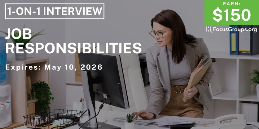 Research Study on Job Responsibilities - $200 - $200 - 04/29/2026