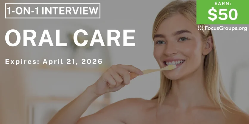 Research Study on Oral Care - $50 - $50 - 04/09/2026