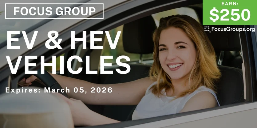 Focus Group in Detroit on EV & HEV Vehicles - $250 - $250 - 02/11/2026