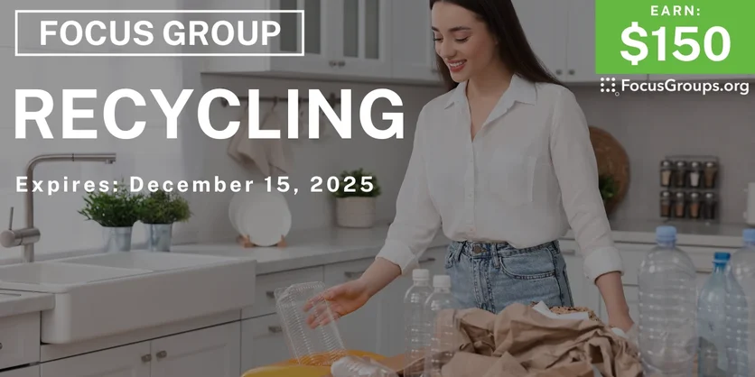 Focus Group in NYC on Recycling - $150 - $150 - 12/10/2025