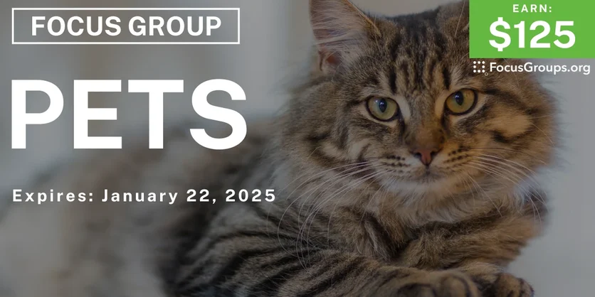 Focus Group in Austin on Pets - $125 - 01/10/2025