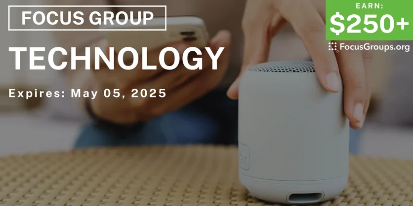 Focus Group in SF on Technology - $250–$300 - 04/04/2025