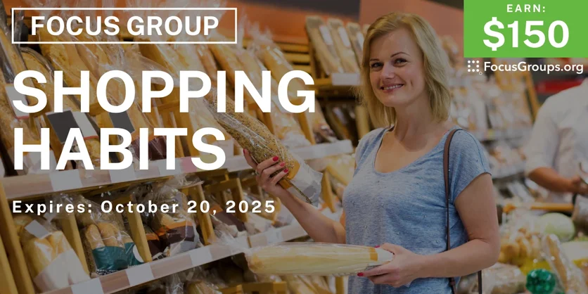 Graphic promoting Focus Group on Shopping Habits, $150 payout, happening October 20, 2025