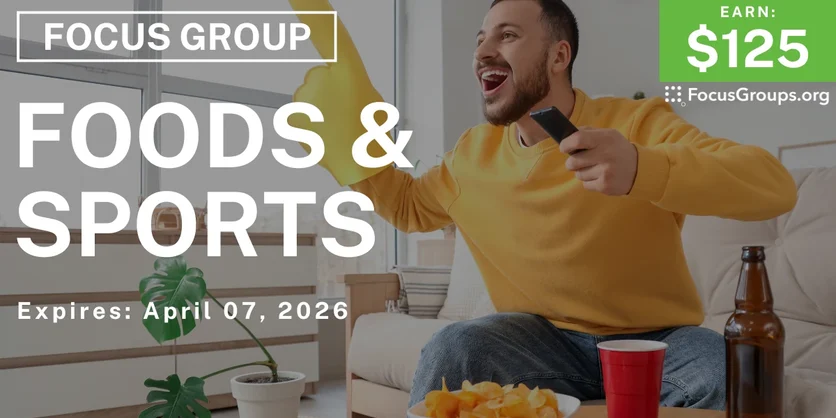 Focus Group on Foods & Sports - $125 - $125 - 03/25/2026