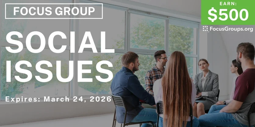 Focus Group in Boston on Social Issues - $500 - $500 - 03/16/2026