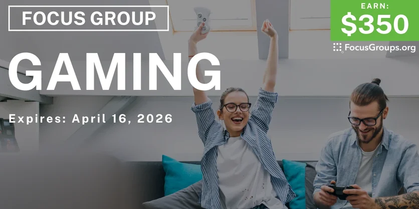 Focus Group in LA on Gaming - $350 - $350 - 04/07/2026