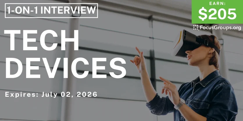 Research Study on Tech Devices - $205 - $205 - 06/19/2026