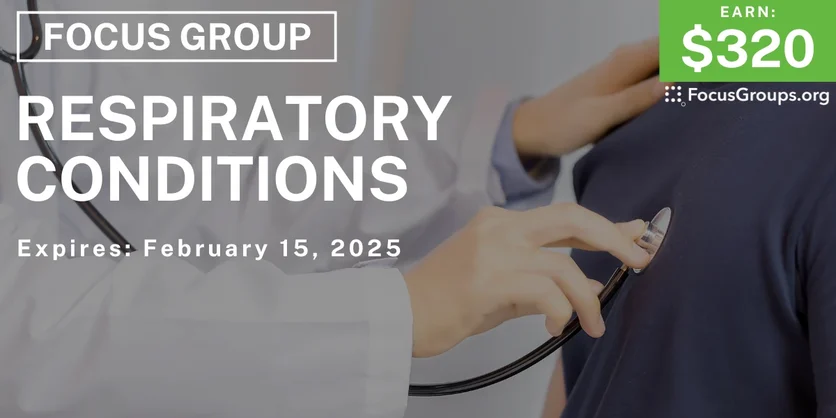 Focus Group in Tampa on Respiratory Conditions - $320 - 02/03/2025