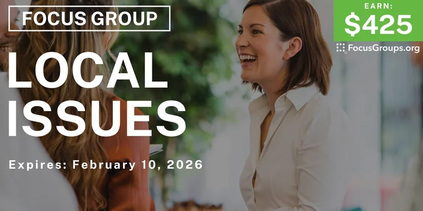 Focus Group in SF on Local Issues - $425 - $425 - 01/26/2026