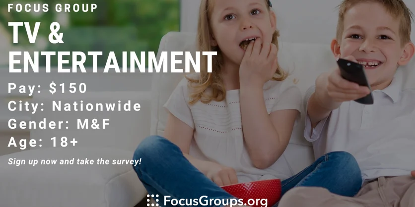 Focus Group for Parents & Kids on TV & Entertainment - $150 - 12/15/2023