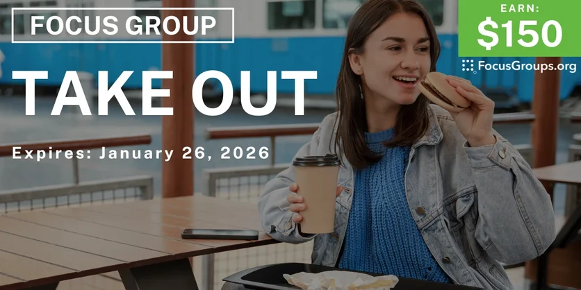 Focus Group in Atlanta on Take Out - $150 - $150 - 01/16/2026