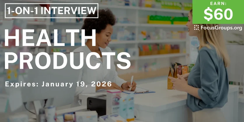 Research Study on Health Products - $60 - $60 - 01/08/2026