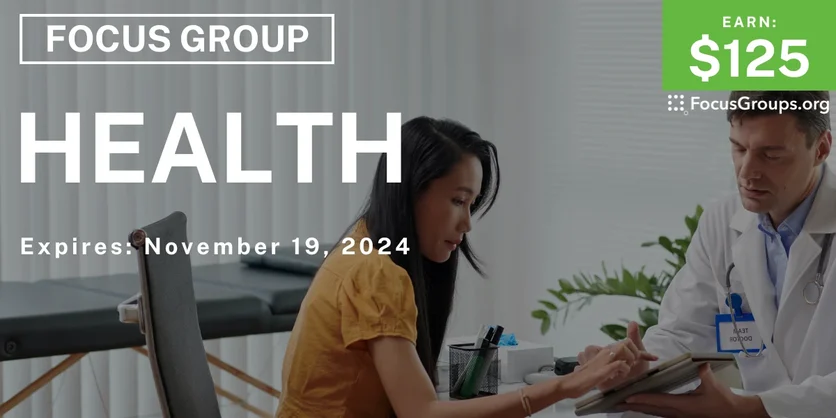 Focus Group on Health - $125 - 11/04/2024