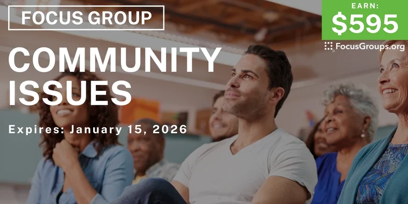 Focus Group in Phoenix on Community Issues - $595 - $175 - 01/09/2026