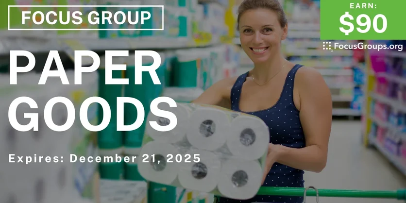 Focus Group in Cincinnati on Paper Goods - $90 - $90 - 12/08/2025