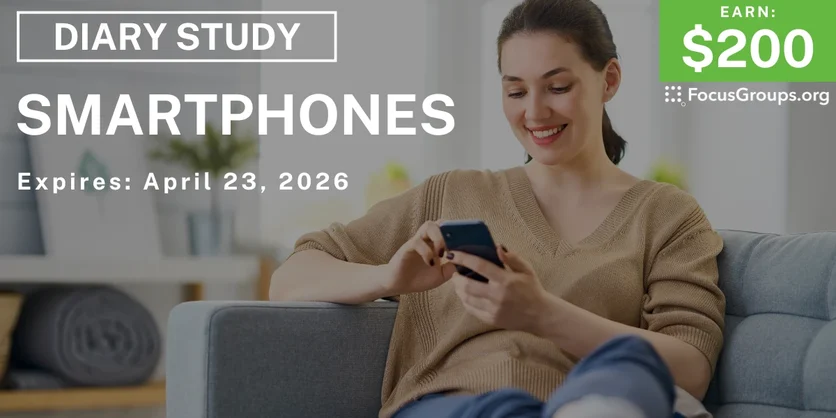 Research Study on Smartphones - $200 - $200 - 04/10/2026
