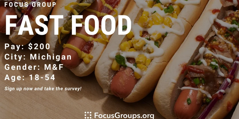 Focus Group on Fast Food in Michigan - $200 - 02/15/2023