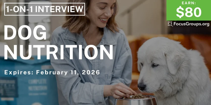 Research Study on Dog Nutrition - $80 - $80 - 02/10/2026