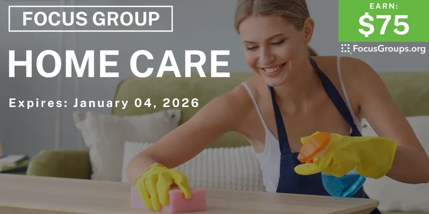 Focus Group in Cincinnati on Home Care - $75 - $75 - 12/23/2025