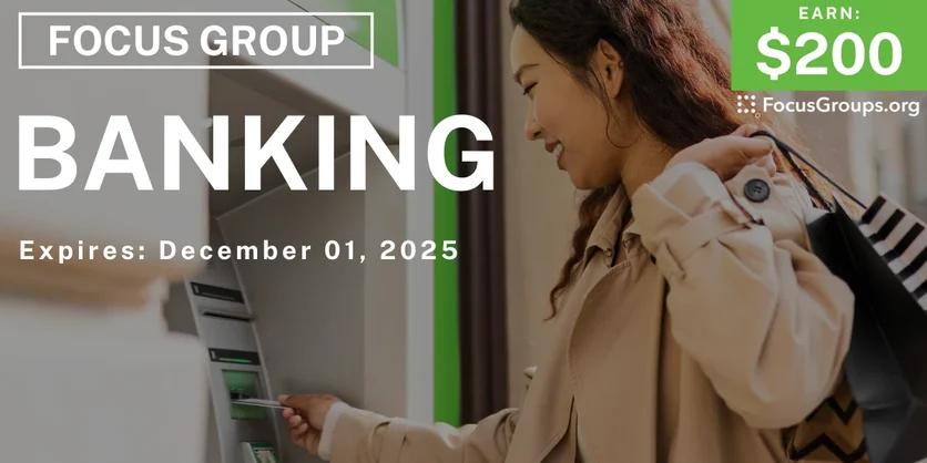 Focus Group in NYC on Banking - $200 - $200 - 11/24/2025