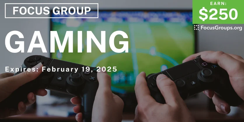 Focus Group in SF on Gaming - $250 - 01/24/2025