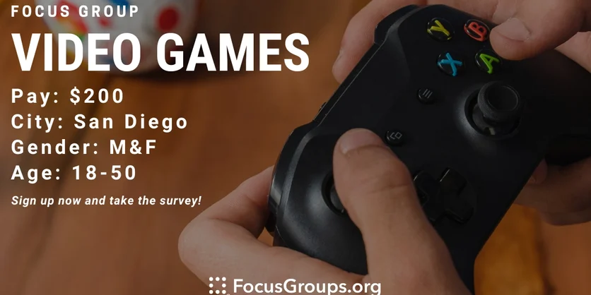 Focus Group on Video Games in San Diego - $200 - 01/02/2024