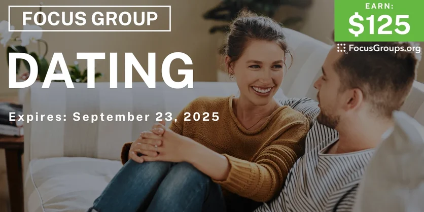 Focus Group on Dating - $125 - $125 - 09/12/2025