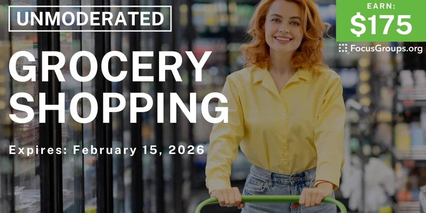 Grocery Shopping Research Study - $175 - $175 - 02/06/2026