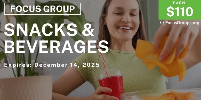 Focus Group in Minneapolis on Snacks & Beverages - $110 - $110 - 12/02/2025