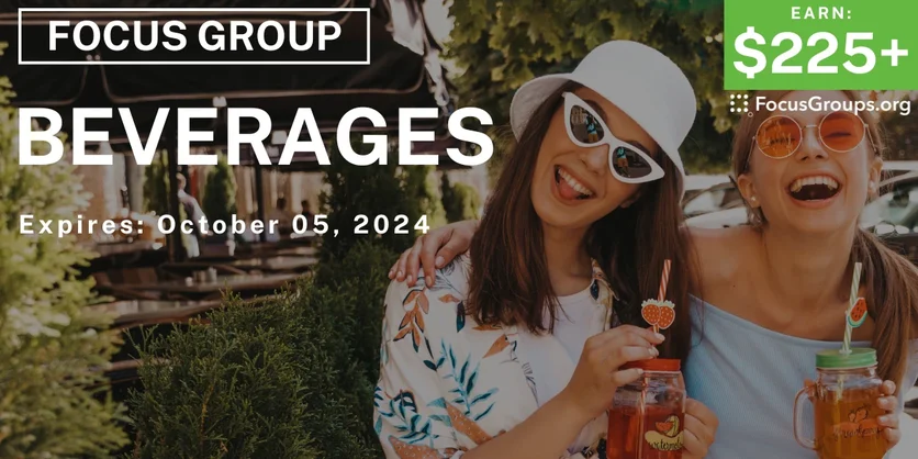 Focus Group in Charlotte on Beverages - $225-$275 - 09/23/2024