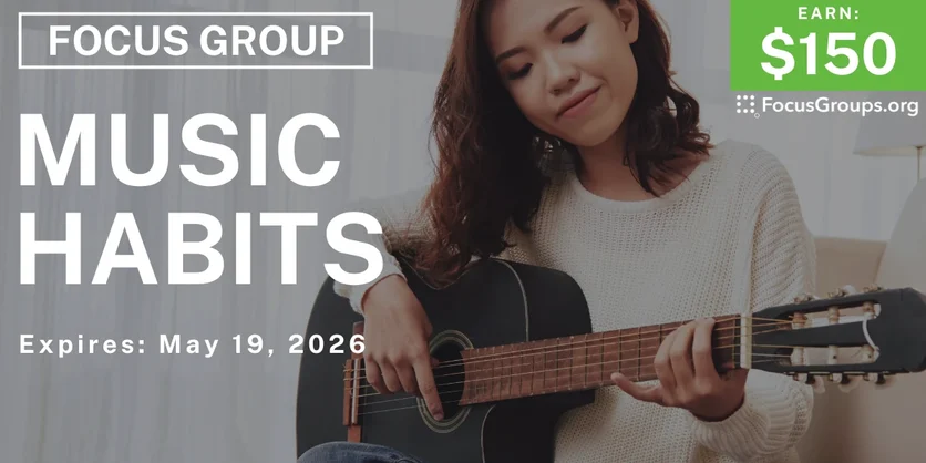 Research Study on Music Habits - $150 - $150 - 05/11/2026