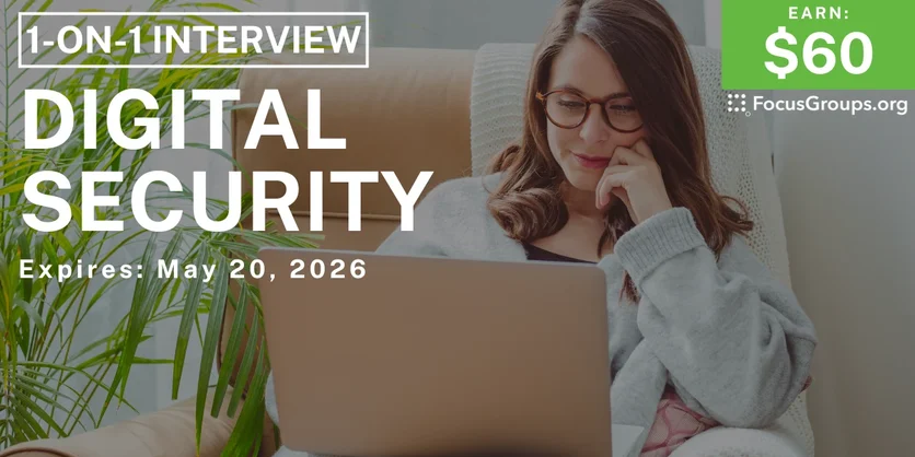 Research Study on Digital Security - $60 - $60 - 05/07/2026