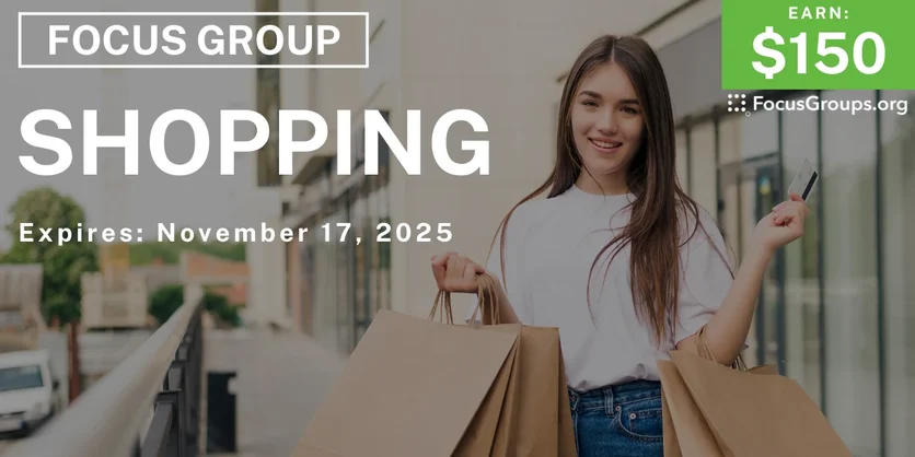 Focus Group on Shopping - $150 - $150 - 11/10/2025