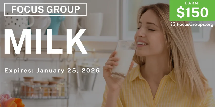 Focus Group in Chicago on Milk - $150 - $150 - 01/13/2026